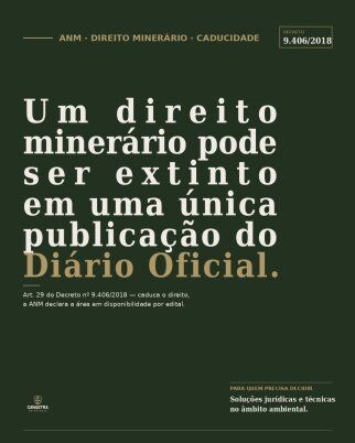 Um direito minerário pode ser extinto em uma única publicação do Diário Oficial