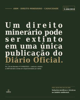 Um direito minerário pode ser extinto em uma única publicação do Diário Oficial
